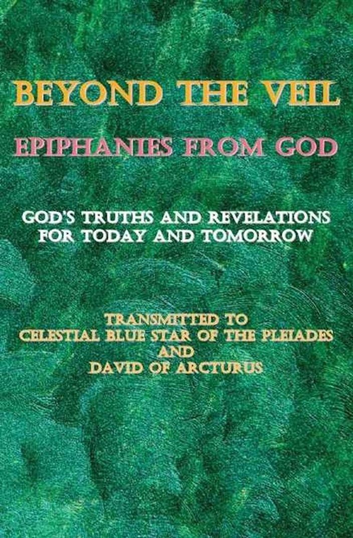 Beyond the Veil ~ Epiphanies from God